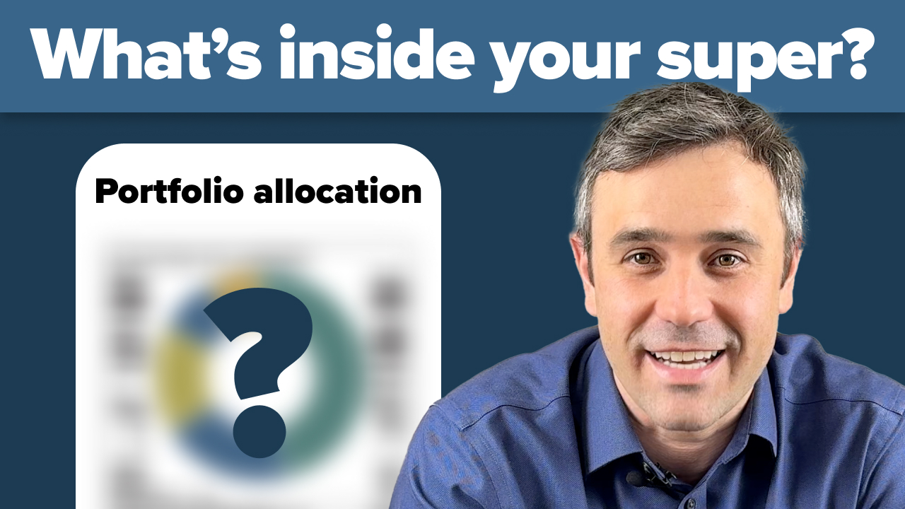 What's inside your super? What's inside your super?